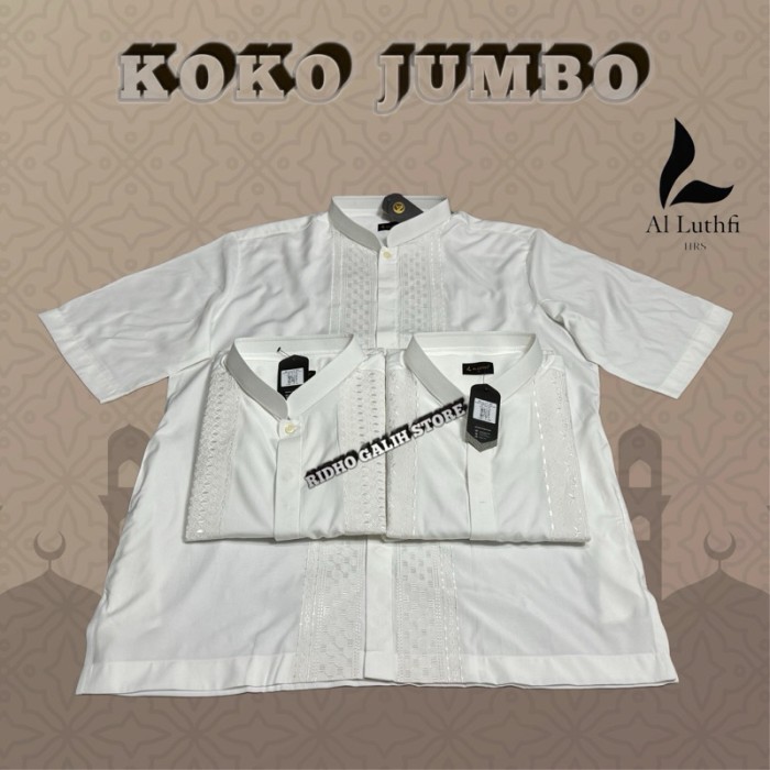Al-Luthfi Baju Koko Jumbo Terbaru Big Size {TerlarisBest Seller}