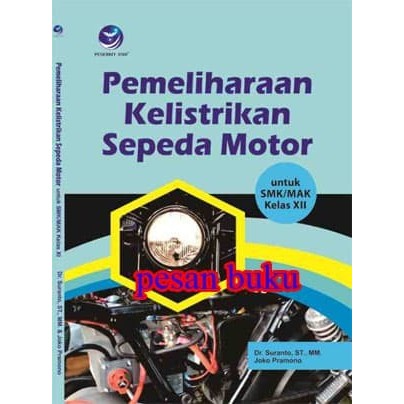 

Buku Pemeliharaan Kelistr Sepeda Motor kelas XII