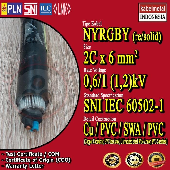 TERMURAH KABEL NYRGBY 2X6 MM2 METAL /NYFGBY 2 X 6 MM2/2X6MM2/2X6 MM/2X6MM