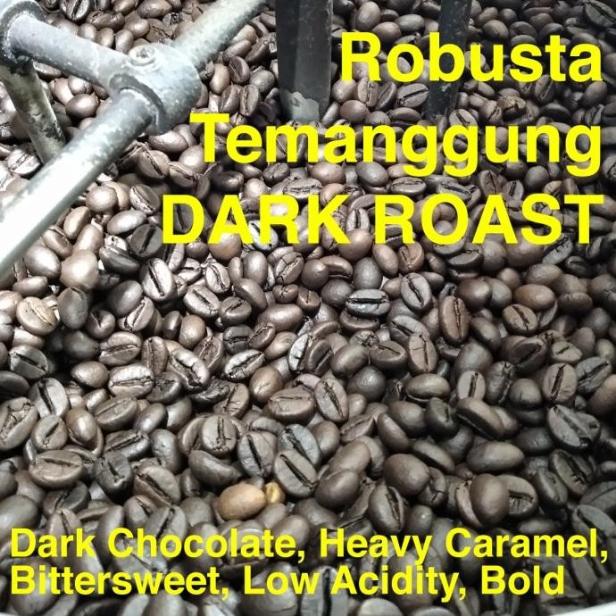 

Kopi Robusta Temanggung DARK ROAST 1 kg 1kg