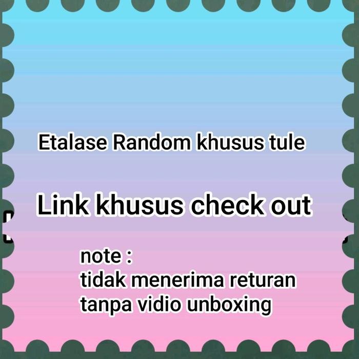 

ini etalase random dadakan khusus tulle