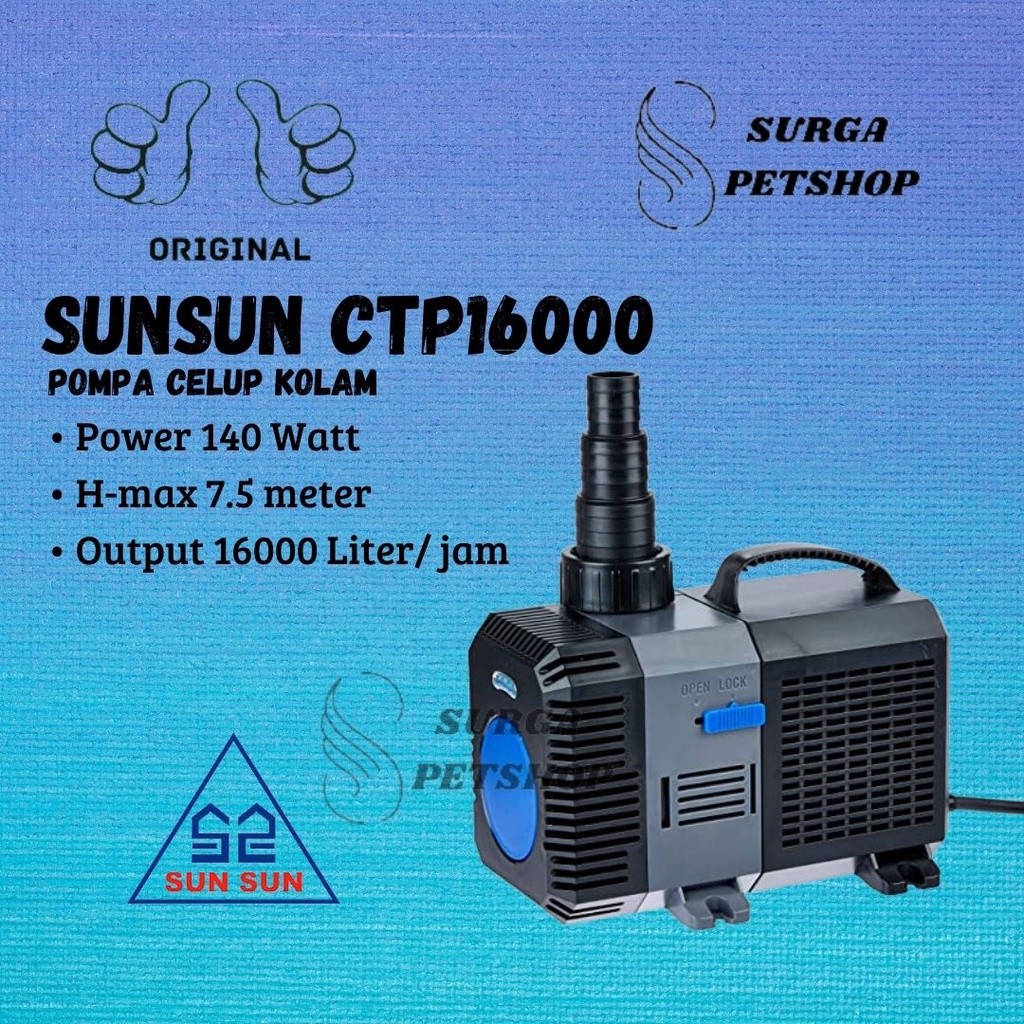 SUNSUN CTP 16000 Pompa Celup Kolam Aquarium 16000 Liter Rendah Daya CTP16000 LOW WATT 140 W ORIGINAL