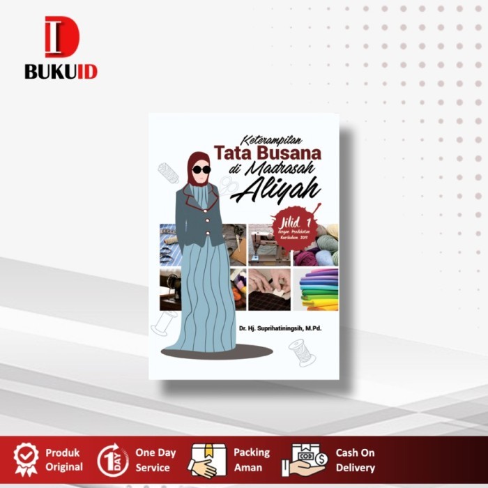 

BERGARANSI BUKU KETERAMPILAN TATA BUSANA DI MADRASAH ALIYAH