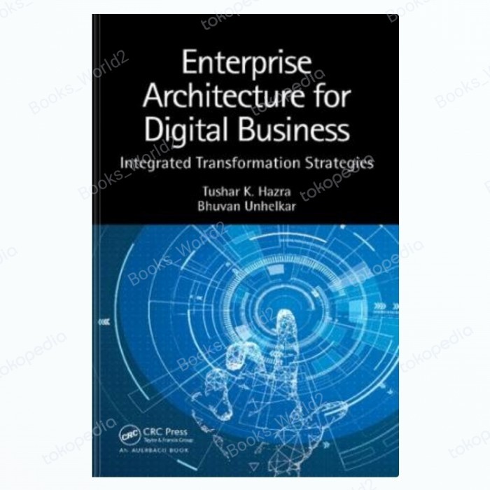 

BERGARANSI BUKU ENTERPRISE ARCHITECTURE FOR DIGITAL BUSINESS