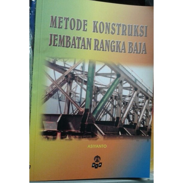

BERGARANSI BUKU METODE KONSTRUKSI JEMBATAN RANGKA BAJA