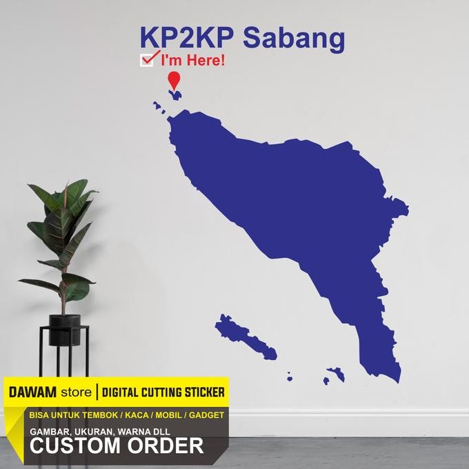 CO Cutting Stiker Dinding Custom Wallsticker Tembok KP2KP SABANG