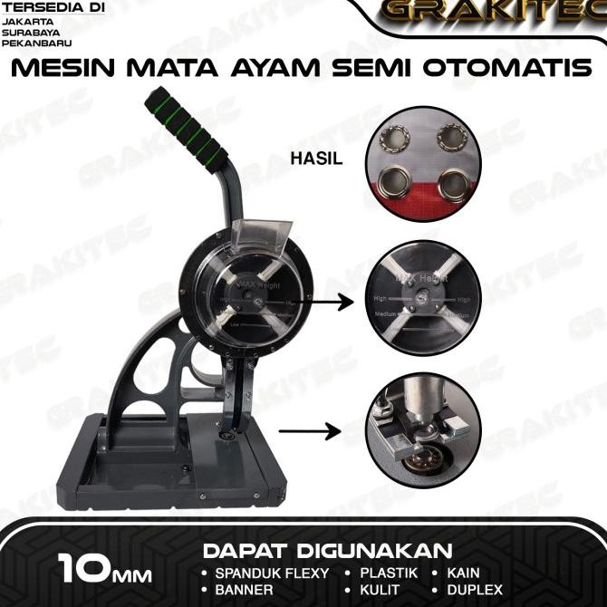 

READY MESIN SEMI OTOMATIS 10 & 5.5MM MATA AYAM / ITIK / PRESS PLONG BANNER GRAKITEC