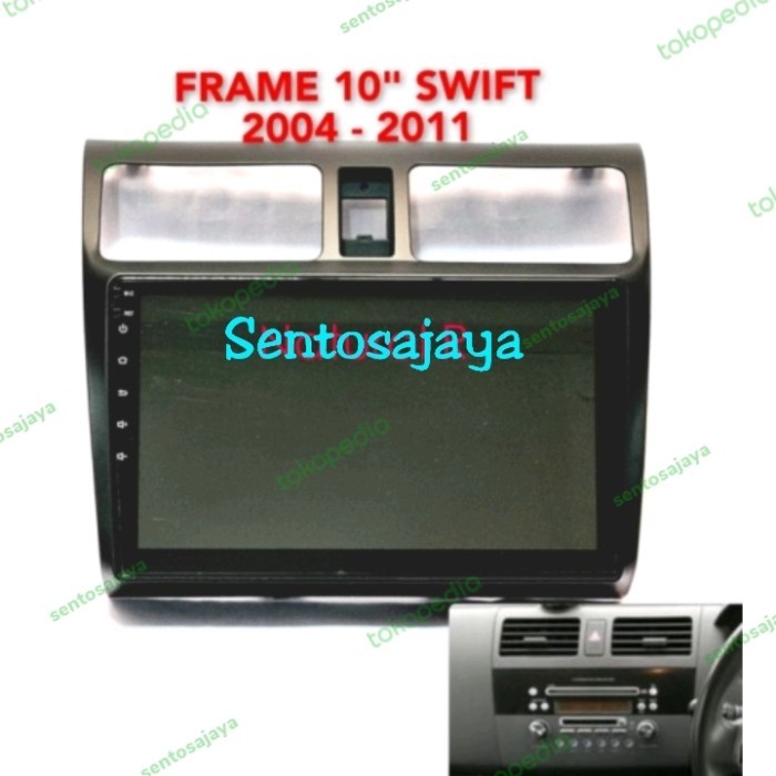 Frame Head Unit Android 10 Inch Suzuki Swift 2004-2011