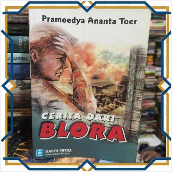 [KAH] PRAMOEDYA ANANTA TOER CERITA DARI BLORA