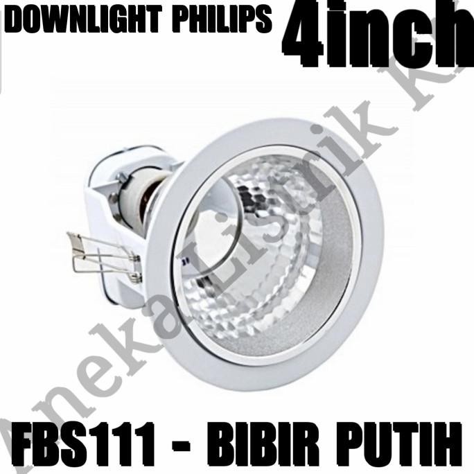 PROMO PHILIPS DOWNLIGHT 4inch list bibir PUTIH FBS111 E27 FBS 111 4" ASLI