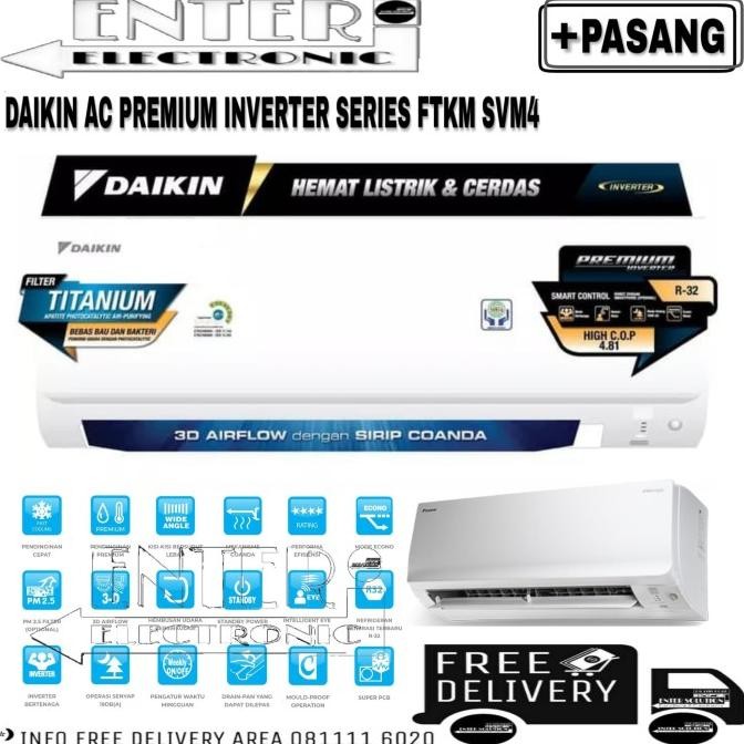 DAIKIN AC 1.5PK FTKM35SVM4 - AC DAIKIN 1,5 PK PREMIUM INVERTER +PASANG