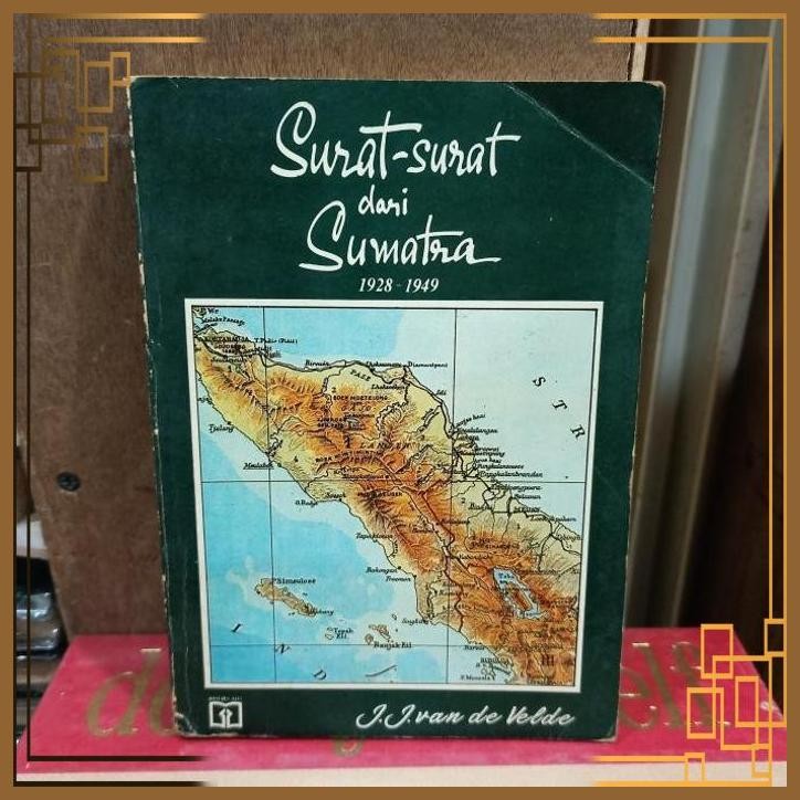 

[KHL] SURAT SURAT DARI SUMATRA 1928-1949