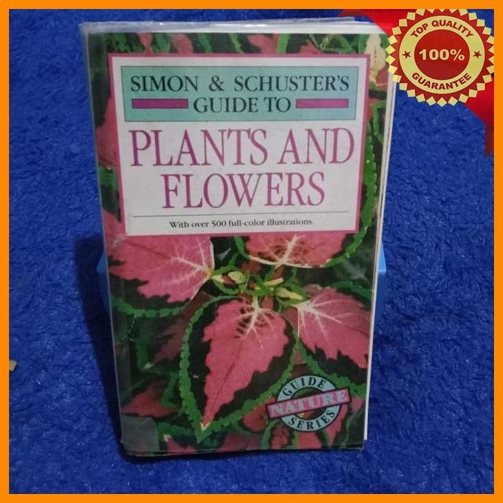 [bng] simon & schuster's guide to plants and flowers