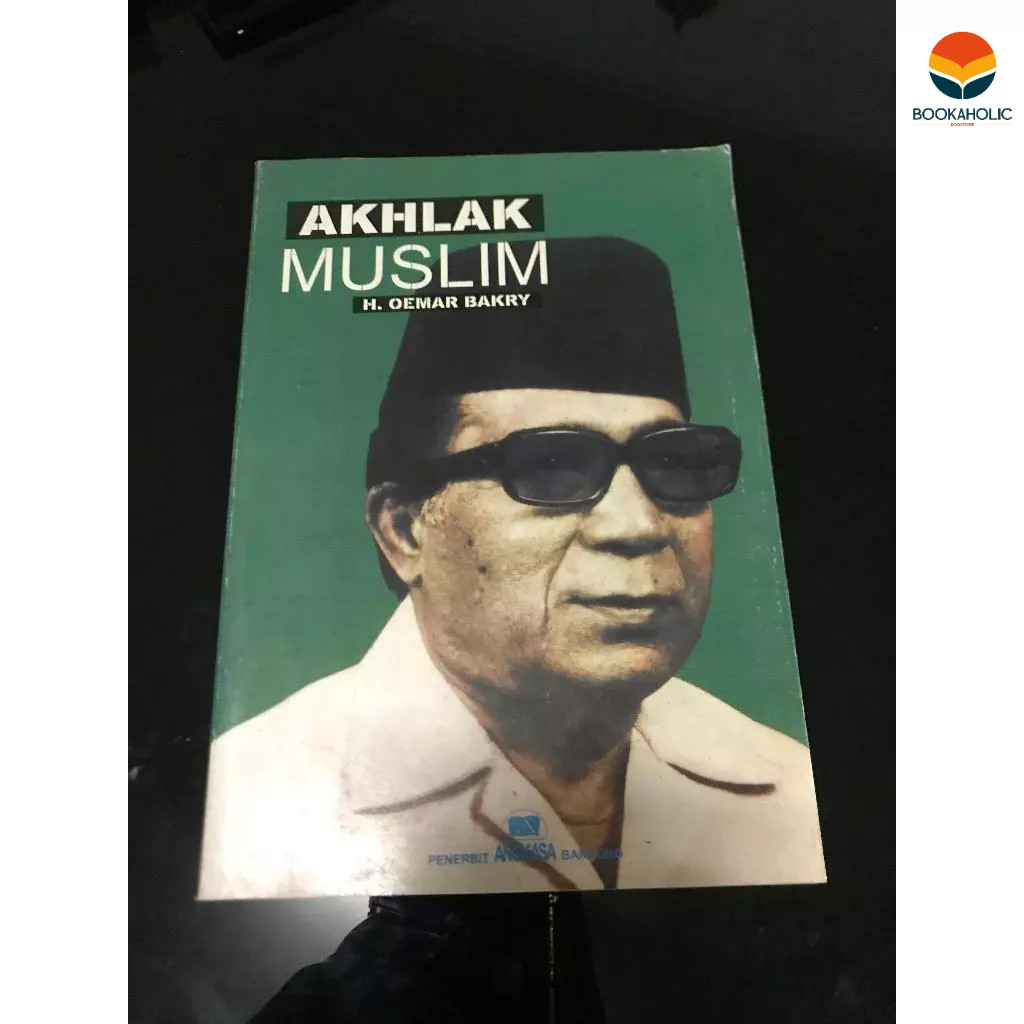 Akhlak Muslim - H. Oemar Bakry - Angkasa