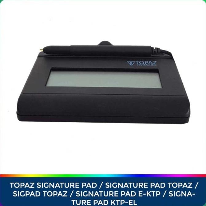 Topaz Signature Pad / Signature Pad E-Ktp / Signature Pad Ktp-El Bekas New Stok