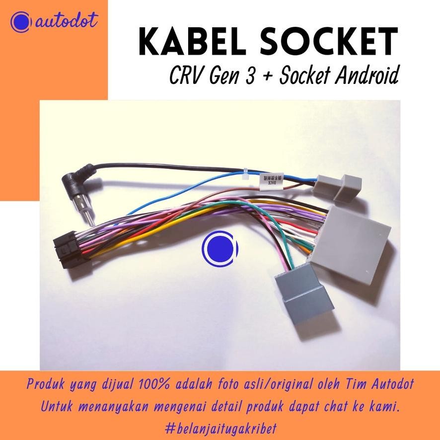 SOCKET HEADUNIT ANDROID CRV GEN 3 / KABEL SOKET HU HONDA CRV GEN3