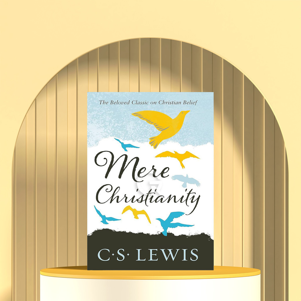 Mere Christianity by C. S. Lewis