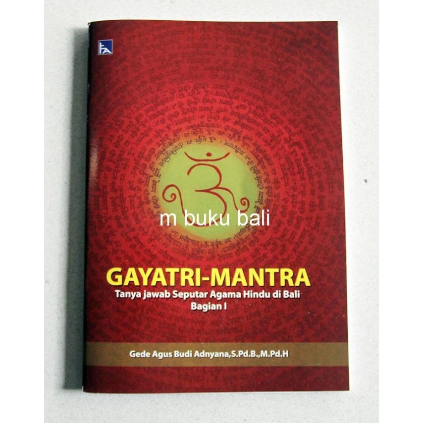 *#*#*#] Gayatri-Mantra Tanya jawab seputaran agama Hindu di Bali Bagian I