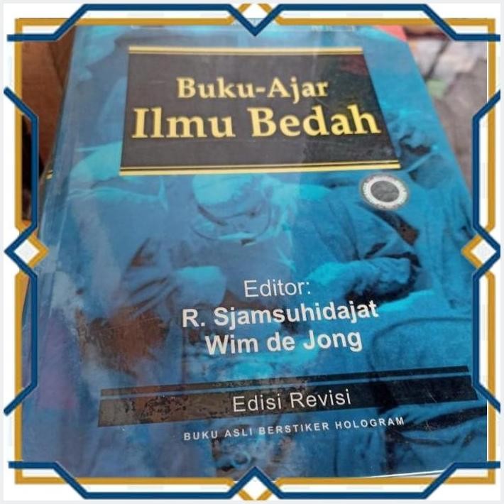 [PIT] BUKU AJAR ILMU BEDAH EDITOR R SJANSUHIDAJAT, WIM DE JONG