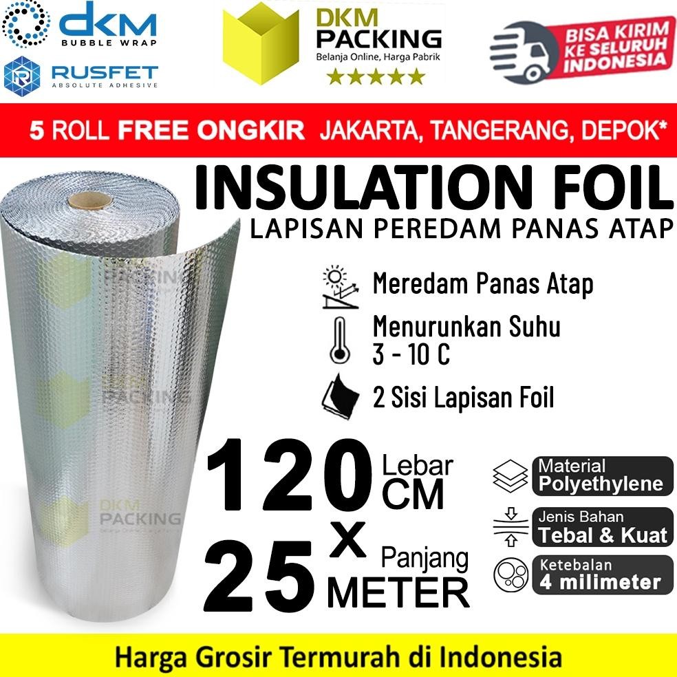 Bubble Insulation Alumunium Foil Anti Panas Insulasi Atap Peredam Panas Atap Rumah 120 cm x 25 meter
