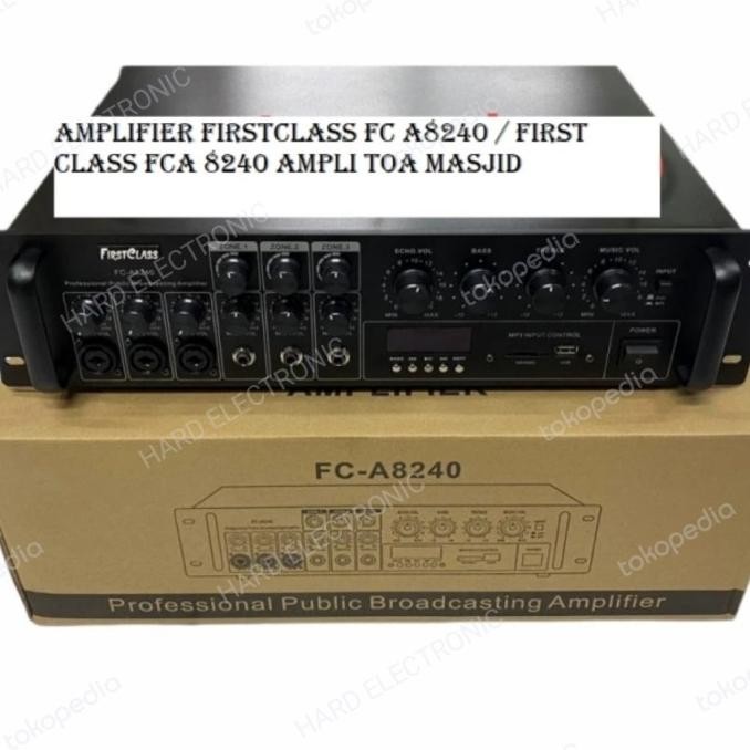 Amplifier Firstclass Fc A8240 / Amplifier Corong Masjid Fc A8240 Original