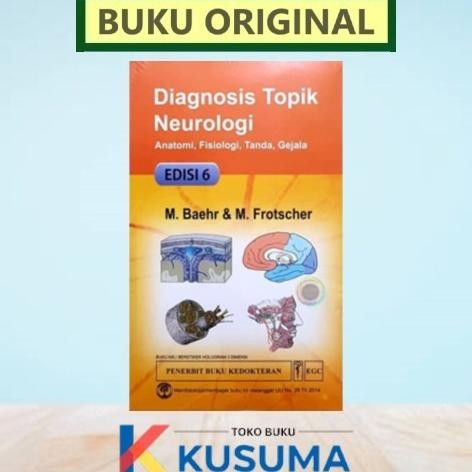 [ ORIGINAL ] Diagnosis Topik Neurologi Edisi 6 - DUUS - Baehr