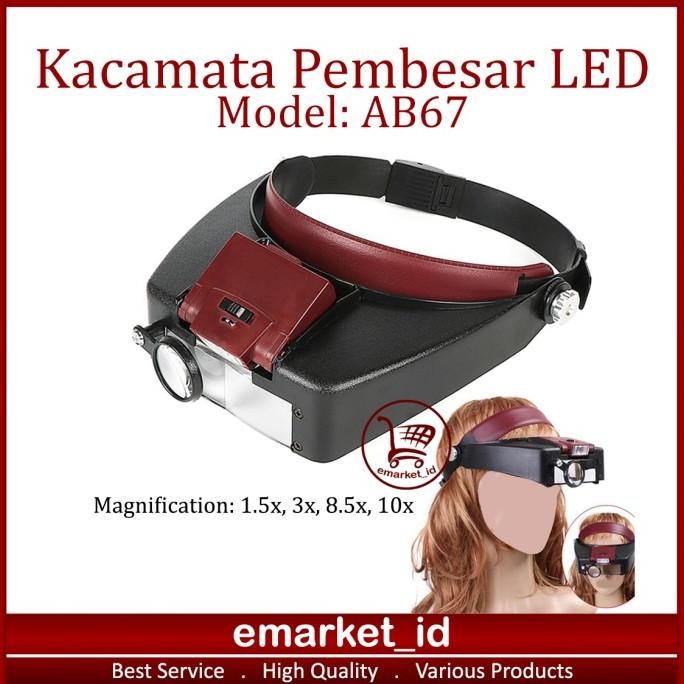 

Kacamata Pembesar LED AB67 / Kaca Mata Servis / Lampu Reparasi