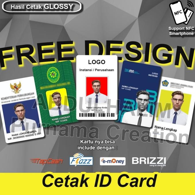 

new !!! Cetak ID Card Pegawai Free Desain nametag IDCARD bisa etoll bisa NFC HP murah
