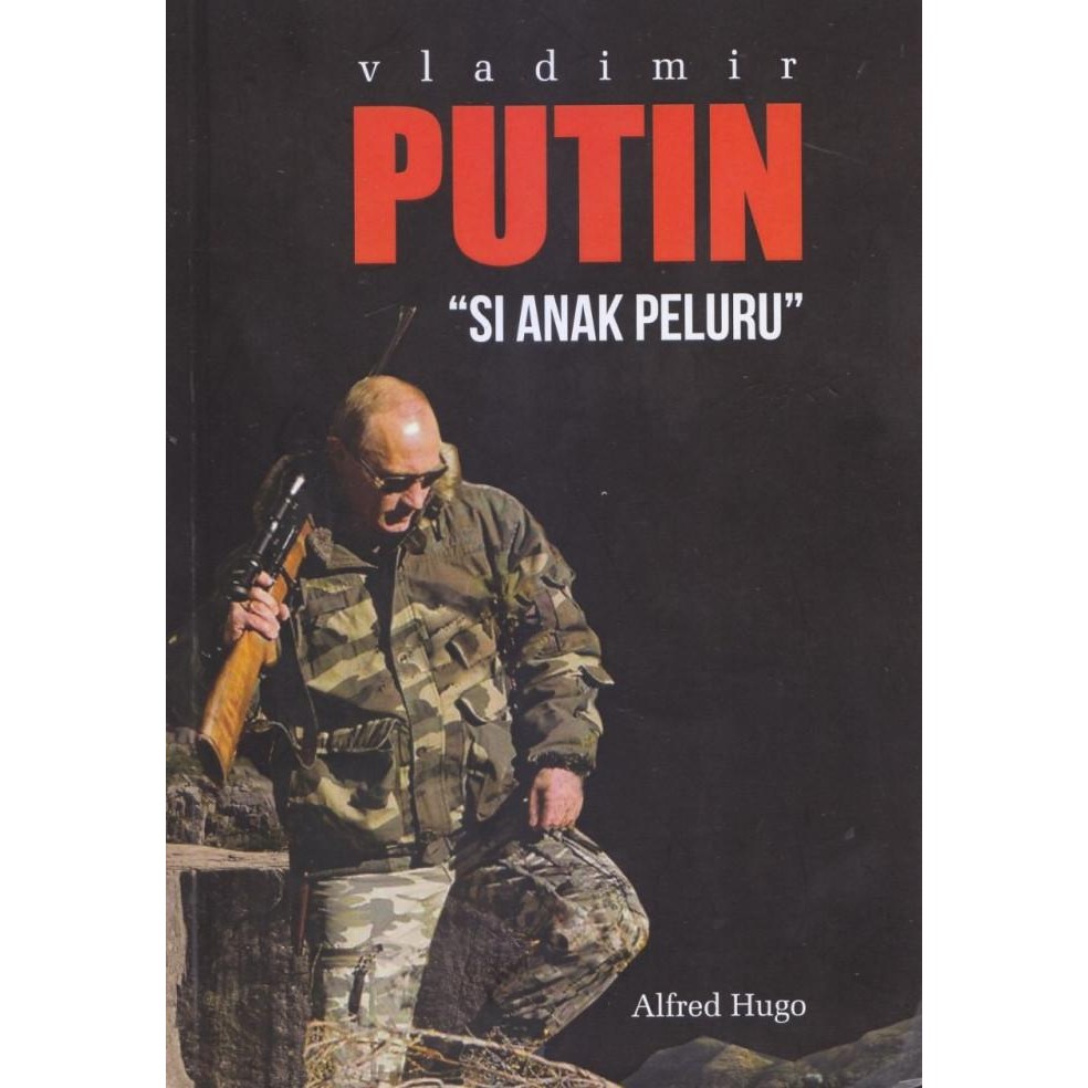 promo vladimir putin : si anak peluru