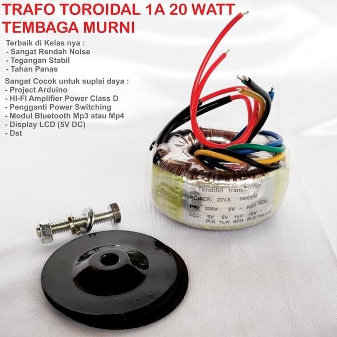 TERMURAH - TRAFO TOROID 1A 0 18V TOROIDAL TRANSFORMER 20 WATT 0 5V 15V NON CT