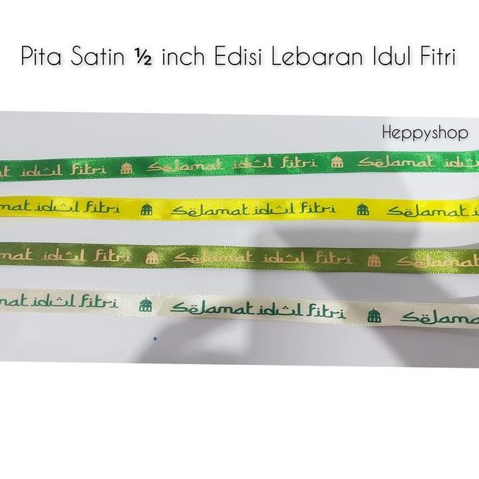 

ready Pita Satin 1/2 inch Edisi Lebaran Idul Fitri