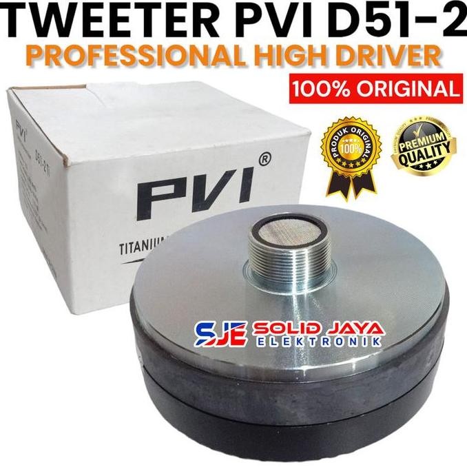 Driver Tweeter Pvi D51-2 Ti D51 Compression Tweter Twiteer Twiter High Hi Twiteer Pvi Asli Ori Origi