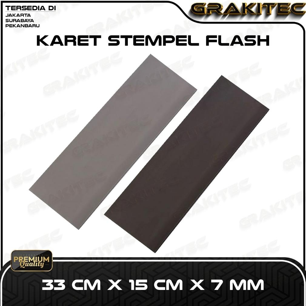

Karet Stempel Flash 33 CM X 15 CM X 7 MM GRAKITEC