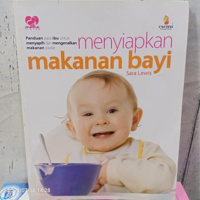 Original Buku Seri Mama Pintar - Menyiapkan Makanan Bayi Panduan Para Ibu Untuk Menyapih Dan Mengena