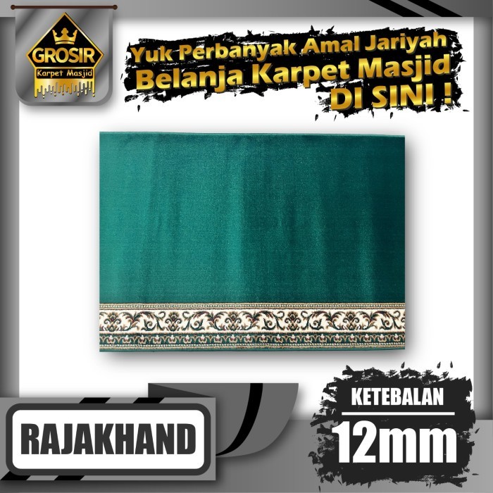 Karpet Masjid Rajakhan Tebal 12Mm Meteran / Karpet Sajadah