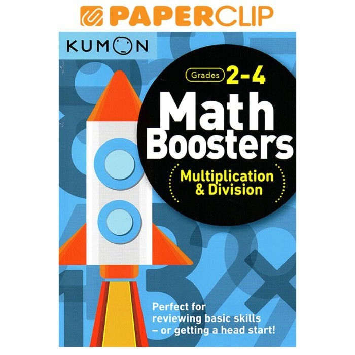 

Sale Kumon Math Boosters:Multiplication & Division Grades 2-4
