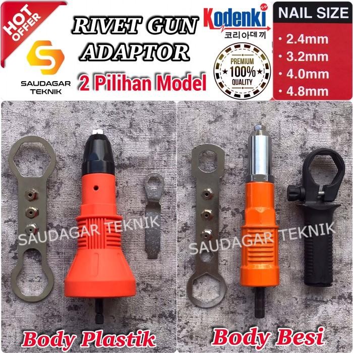 ADAPTOR TANG RIVET MESIN BOR ADAPTOR BOR PAKU KELING RIVET GUN ADAPTER