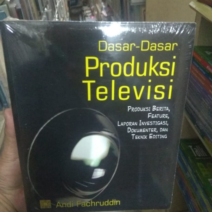 

DASAR DASAR PRODUKSI TELEVISI-ANDI FACHRUDIN