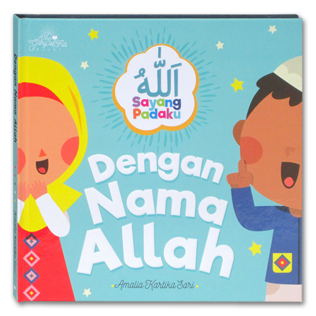 Buku Anak Islam Dengan Nama Allah - Seri Allah Sayang Padaku/Buku Edukasi/Buku Cerita/Buku Dongeng/B