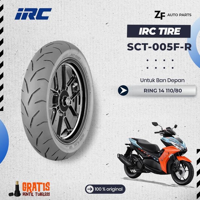 Paket Ban Aerox Ring 14 110/80 + 140/70-14 Irc Sct-005F / Sct-005R / Sct 005 / Sct-005 Tubeless