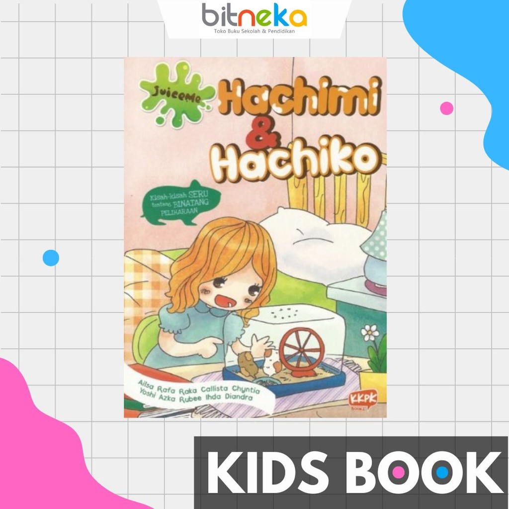 Buku Anak Juiceme: Hachimi & Hachiko