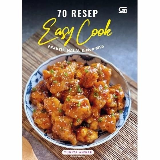 

Terlaris Buku 70 Resep Easy Cook Praktis Halal Non Msg By Yunita Anwar Ready Stok