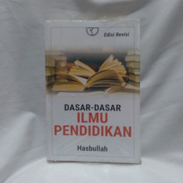

TERLARIS! Buku Dasar-dasar Ilmu Pendidikan Hasbullah