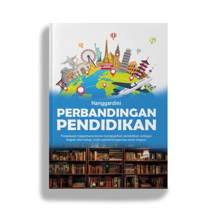 

HOT SALE! Buku Perbandingan Pendidikan Penulis Hanggardini Penerbit Guepedia