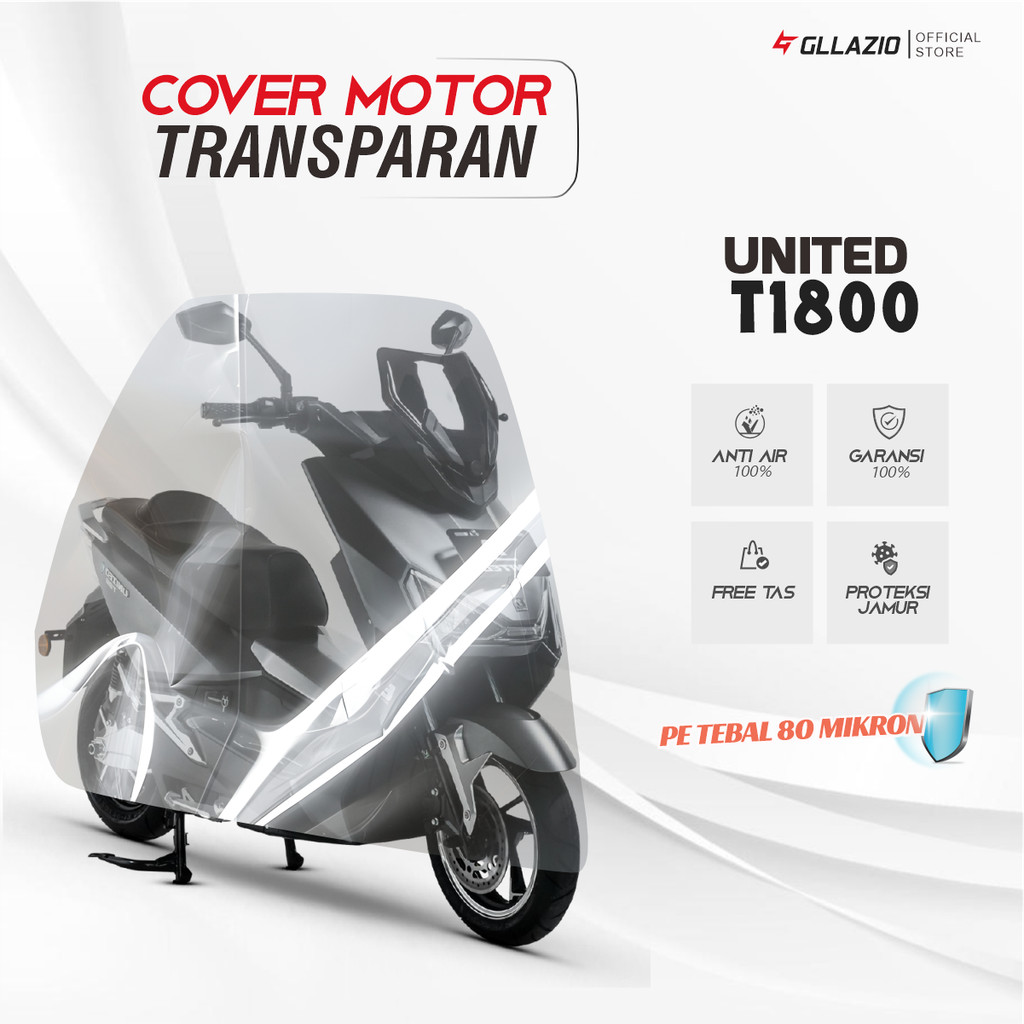 Body Cover Motor United T1800 Listrik Transparan / Sarung Motor United T1800 Plastik / selimut Unite