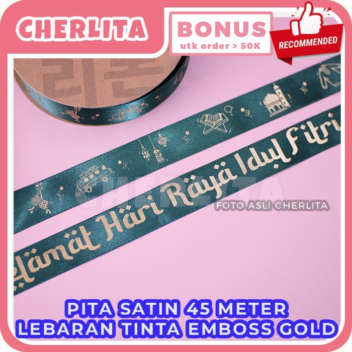 

Pita Lebaran Satin 45 Meter Idul Fitri Hampers Emboss Gold 25Mm 50Yard