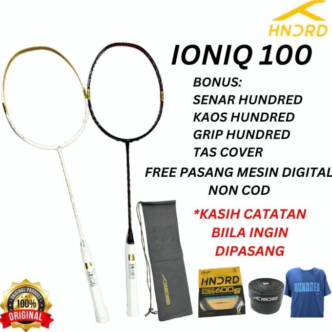 RAKET BADMINTON HUNDRED IONIQ 100 IONIQ100 ORIGINAL Terlaris