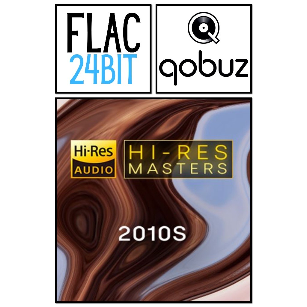 Flac 24 Qobuz 2010s Hires