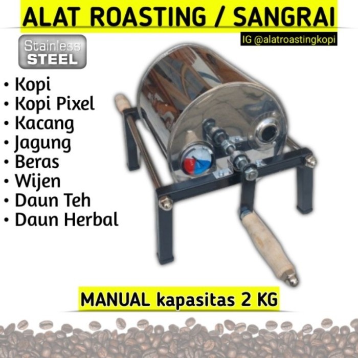 TERBATAS Coffee Roaster Alat Roasting Kopi Alat Sangrai Kopi Roaster Kopi MANUAL 2 Kg New