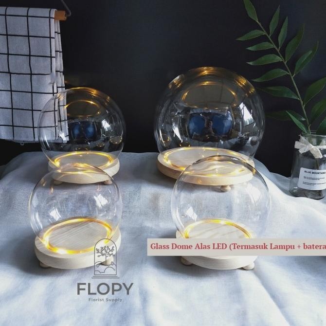 Glass Dome Circle / Bulat / Flower Dome Bulat